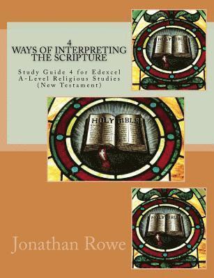 Jonathan Rowe - Ways of Interpreting the Scripture: Study Guide for Edexcel A-Level Religious Studies (New Testament), Häftad. Tillgänglighet: Lägg i varukorg