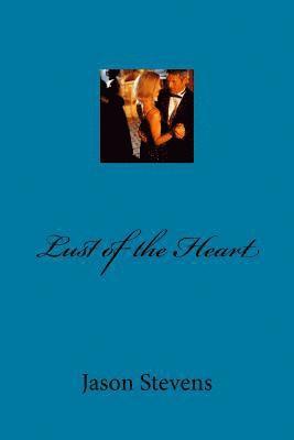 Jason Stevens - Lust of the Heart, Häftad