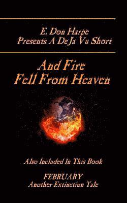 E. Don Harpe - E. Don Harpe Presents DeJa Vu And Fire Fell From Heaven, Häftad. Tillgänglighet: Lägg i varukorg