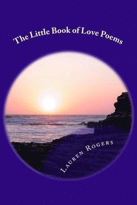 Lauren Rogers - The Little Book of Love Poems, Häftad. Tillgänglighet: Lägg i varukorg