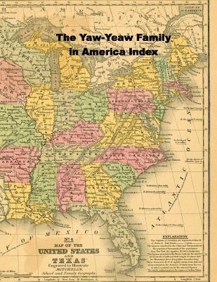 Carolyne Gray-Yeaw, James R. D. Yeaw - The Yaw-Yeaw Family in America Master Index, Häftad. Tillgänglighet: Lägg i varukorg