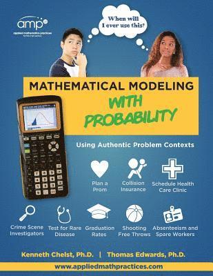 Thomas G. Edwards, Kenneth R. Chelst - Mathematical Modeling with Probability: Using Authentic Problem Contexts, Häftad. Tillgänglighet: Lägg i varukorg