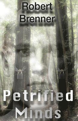 Robert Brenner, L. A. O'Neil - Petrified Minds, Häftad. Tillgänglighet: Lägg i varukorg