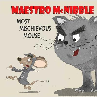 David Bates - Maestro McKibble... Most Mischievous Mouse, Häftad. Tillgänglighet: Lägg i varukorg
