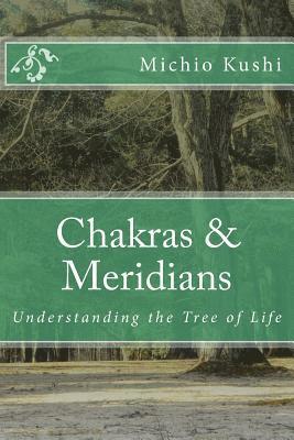 Edward Esko, Michio Kushi - Chakras & Meridians, Häftad
