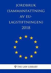 Jordbruk (Sammanfattning av EU-lagstiftningen) 2018
