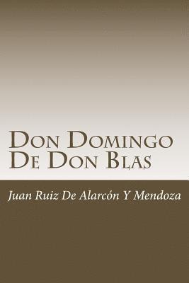 Juan Ruiz de Alarcon y. Mendoza - Don Domingo De Don Blas, Häftad. Tillgänglighet: Lägg i varukorg
