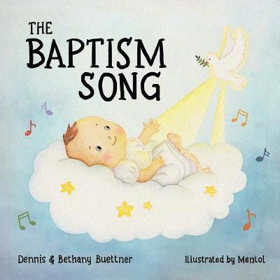Bethany M. Buettner - Baptism Song: BaptismSong.com, Häftad. Tillgänglighet: Lägg i varukorg