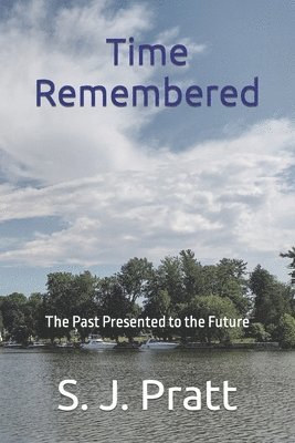S J Pratt - Time Remembered, Häftad. Tillgänglighet: Lägg i varukorg