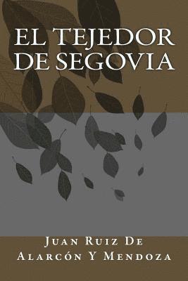 Juan Ruiz de Alarcon y. Mendoza - El Tejedor de Segovia, Häftad. Tillgänglighet: Lägg i varukorg