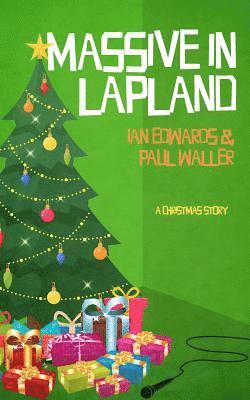 Paul Waller, Ian Edwards - Massive In Lapland, Häftad
