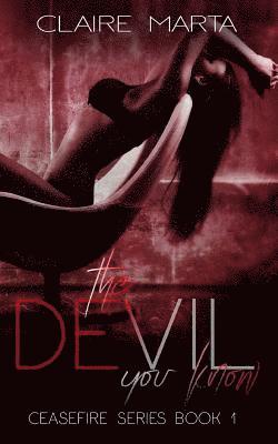 Claire Marta - The Devil You Know, Häftad. Tillgänglighet: Lägg i varukorg