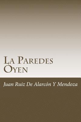 Juan Ruiz de Alarcon y. Mendoza - La Paredes Oyen, Häftad. Tillgänglighet: Lägg i varukorg