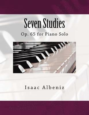 Isaac Albeniz, Paul M. Fleury - Seven Studies: Op. 65 for Piano Solo, Häftad