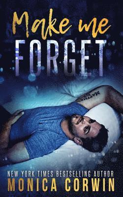 Monica Corwin, Leona Bushman - Make Me Forget: an Enemies to Lovers Romance, Häftad. Tillgänglighet: Lägg i varukorg