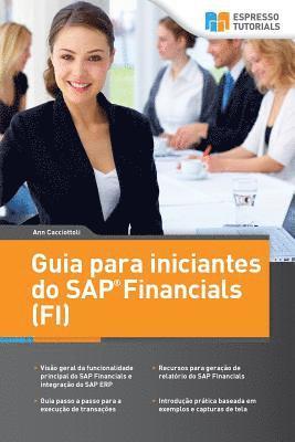 Ann Cacciottoli - Guia para iniciantes do SAP Financials (FI), Häftad. Tillgänglighet: Lägg i varukorg