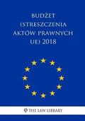 Budzet (Streszczenia Aktów Prawnych Ue) 2018