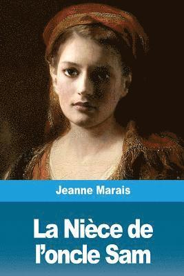Jeanne Marais - La Nièce de l'oncle Sam, Häftad. Tillgänglighet: Lägg i varukorg