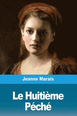 Jeanne Marais - Le Huitième Péché, Häftad. Tillgänglighet: Lägg i varukorg