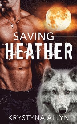 Krystyna Allyn - Saving Heather, Häftad. Tillgänglighet: Lägg i varukorg