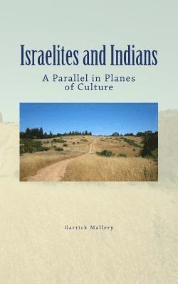 Garrick Mallery - Israelites and Indians, Häftad. Tillgänglighet: Lägg i varukorg