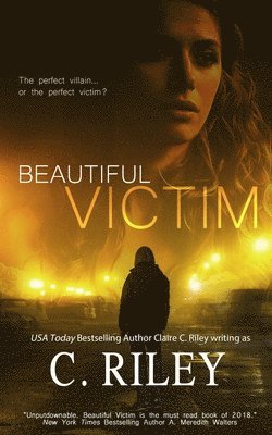 C Riley, Claire C Riley, Amy Jackson - Beautiful Victim, Häftad. Tillgänglighet: Lägg i varukorg