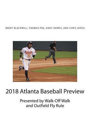 Thomas Poe, Andy Harris - 2018 Atlanta Baseball Preview: Presented by Walk Off Walk and Outfield Fly Rule, Häftad. Tillgänglighet: Lägg i varukorg