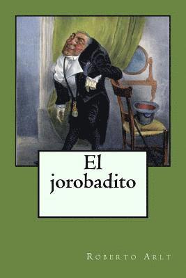 Roberto Arlt - El jorobadito, Häftad. Tillgänglighet: Lägg i varukorg