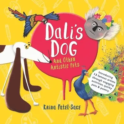Krina Patel Sage - Dali's Dog and Other Artistic Pets, Häftad. Tillgänglighet: Lägg i varukorg