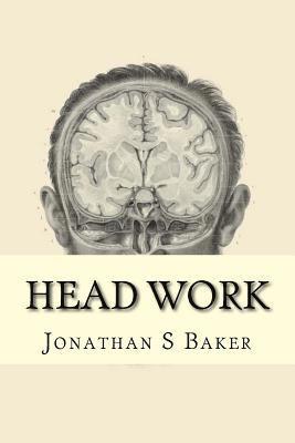 Jonathan S Baker - Head Work, Häftad. Tillgänglighet: Lägg i varukorg