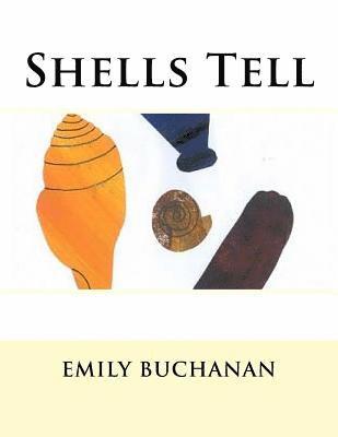Emily Buchanan - Shells Tell, Häftad. Tillgänglighet: Lägg i varukorg