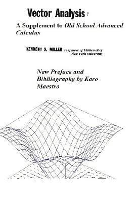 Karo Maestro, Kenneth S. Miller - Vector Analysis: A Supplement to Old School Advanced Calculus, Häftad. Tillgänglighet: Lägg i varukorg