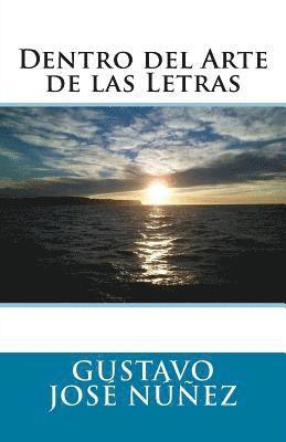 Gustavo Jose Nunez, Guillermo Beltran Villanueva - Dentro del Arte de las Letras, Häftad. Tillgänglighet: Lägg i varukorg