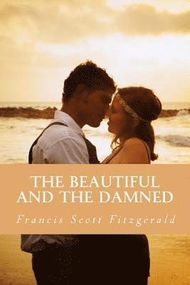 Francis Scott Fitzgerald - The Beautiful and the Damned, Häftad. Tillgänglighet: Lägg i varukorg