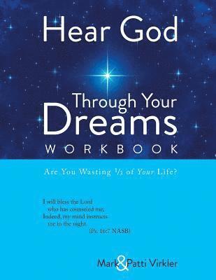 Patti Virkler, Mark Virkler - Hear God Through Your Dreams Workbook, Häftad. Tillgänglighet: Lägg i varukorg