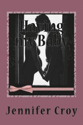 Deborah Brooks Langford, Susan Joyner Stumpf - Having my Baby, Häftad. Tillgänglighet: Lägg i varukorg