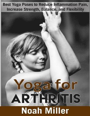 Noah Miller - Yoga for Arthritis ***Black and White Edition***, Häftad. Tillgänglighet: Lägg i varukorg