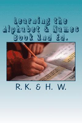 R. K - Learning the Alphabet & Names Book 2nd Ed., Häftad. Tillgänglighet: Lägg i varukorg