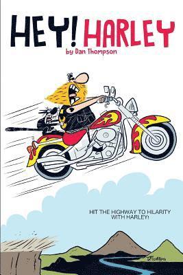 Dan Thompson - Hey! Harley, Häftad