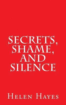 Helen Hayes - Secrets, Shame, and Silence, Häftad. Tillgänglighet: Lägg i varukorg