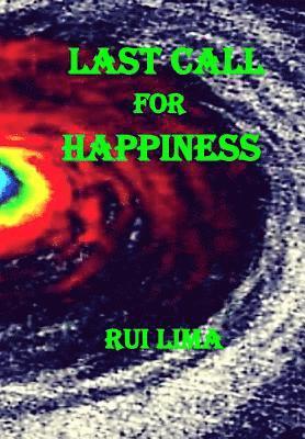 Rui Lima - Last Call For Happiness, Häftad. Tillgänglighet: Lägg i varukorg