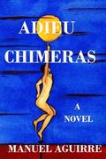 Adieu Chimeras
