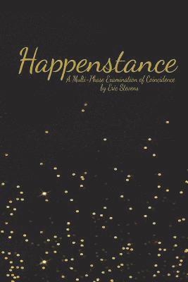Eric Stevens - Happenstance: Gold Label Edition, Häftad