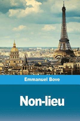 Emmanuel Bove - Non-lieu, Häftad. Tillgänglighet: Lägg i varukorg