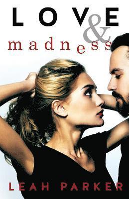 Leah Parker - Love and Madness, Häftad. Tillgänglighet: Lägg i varukorg