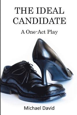 Michael David - The Ideal Candidate: A One-Act Play, Häftad. Tillgänglighet: Lägg i varukorg