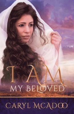 Caryl McAdoo - I AM My Beloved, Häftad. Tillgänglighet: Lägg i varukorg