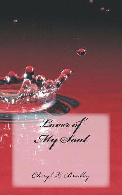 Cheryl L Bradley - Lover of My Soul, Häftad