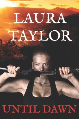 Laura Taylor - Until Dawn, Häftad