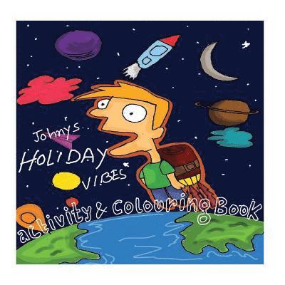 Sanghamitra Dasgupta - Johny's Holiday vibes activity and coloring book, Häftad